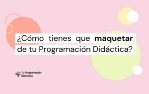 maquetar programación didáctica