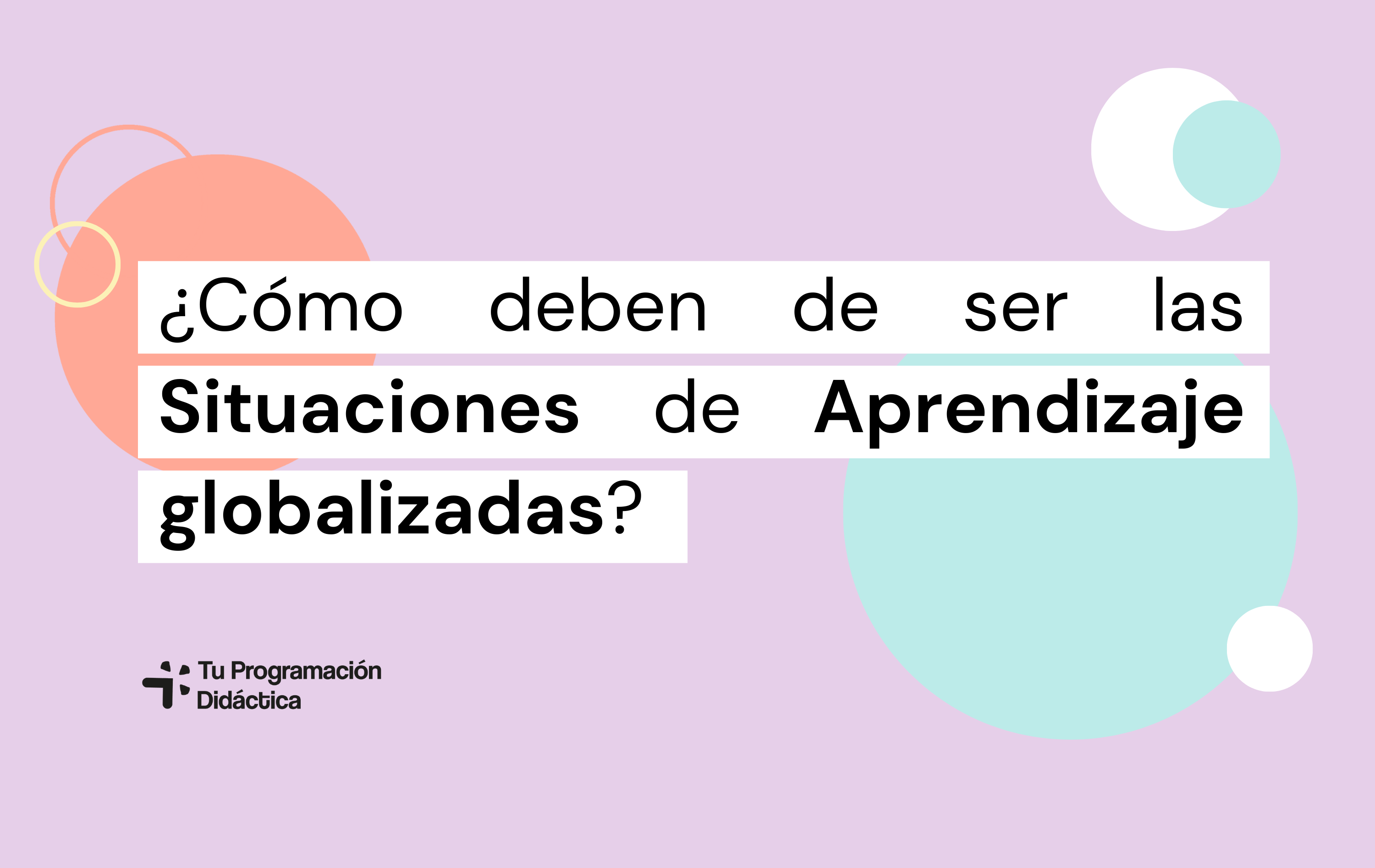 situaciones de aprendizaje globalizadas