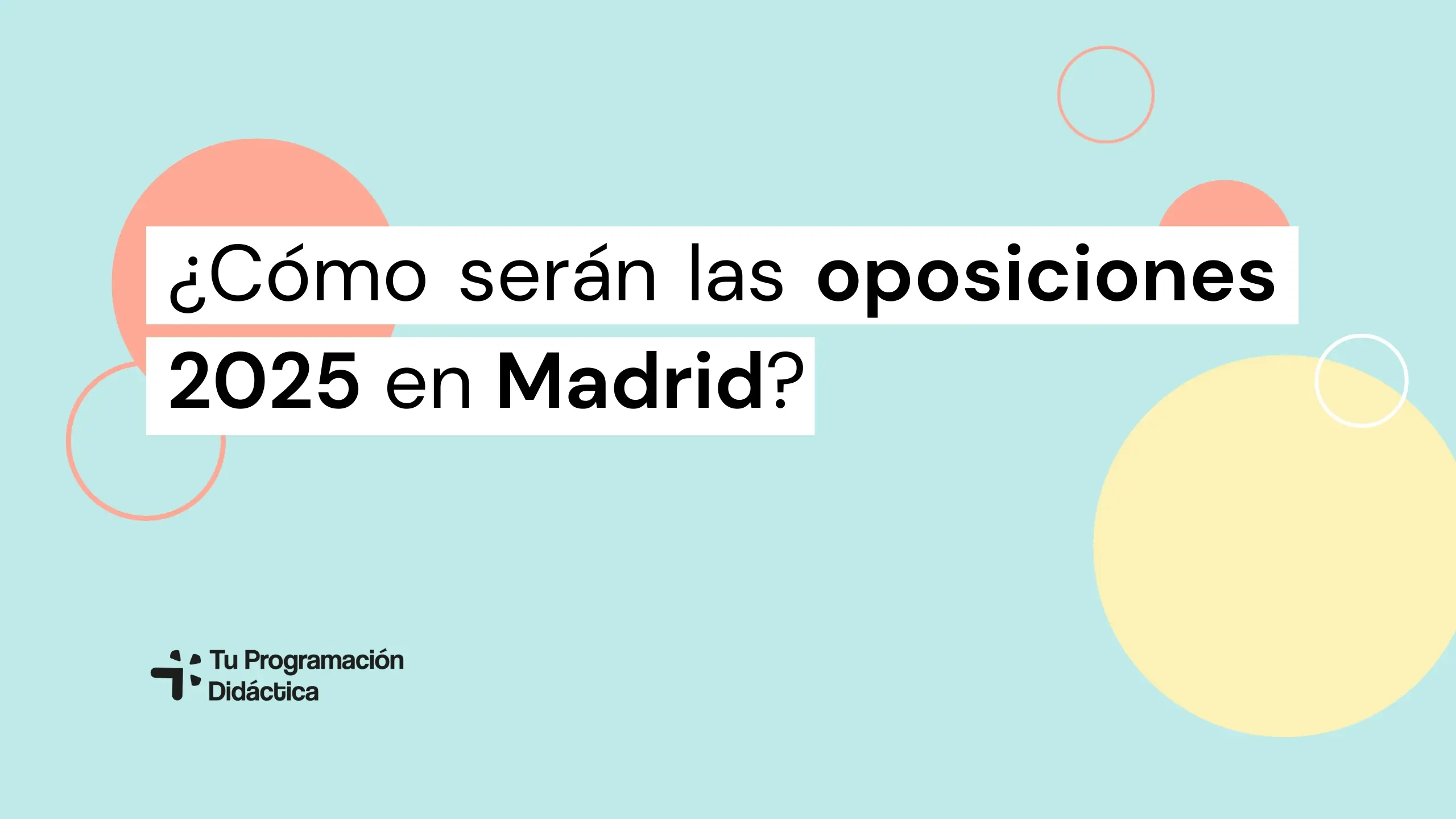 Oposiciones Madrid 2025