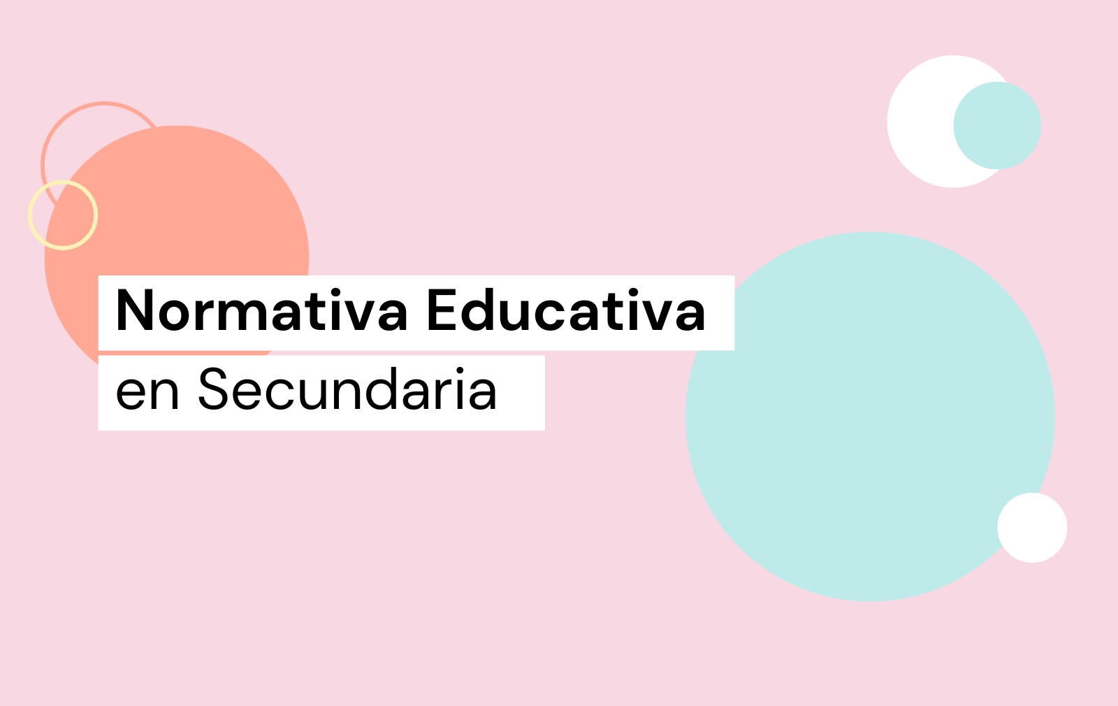 Normativa Educativa en Secundaria