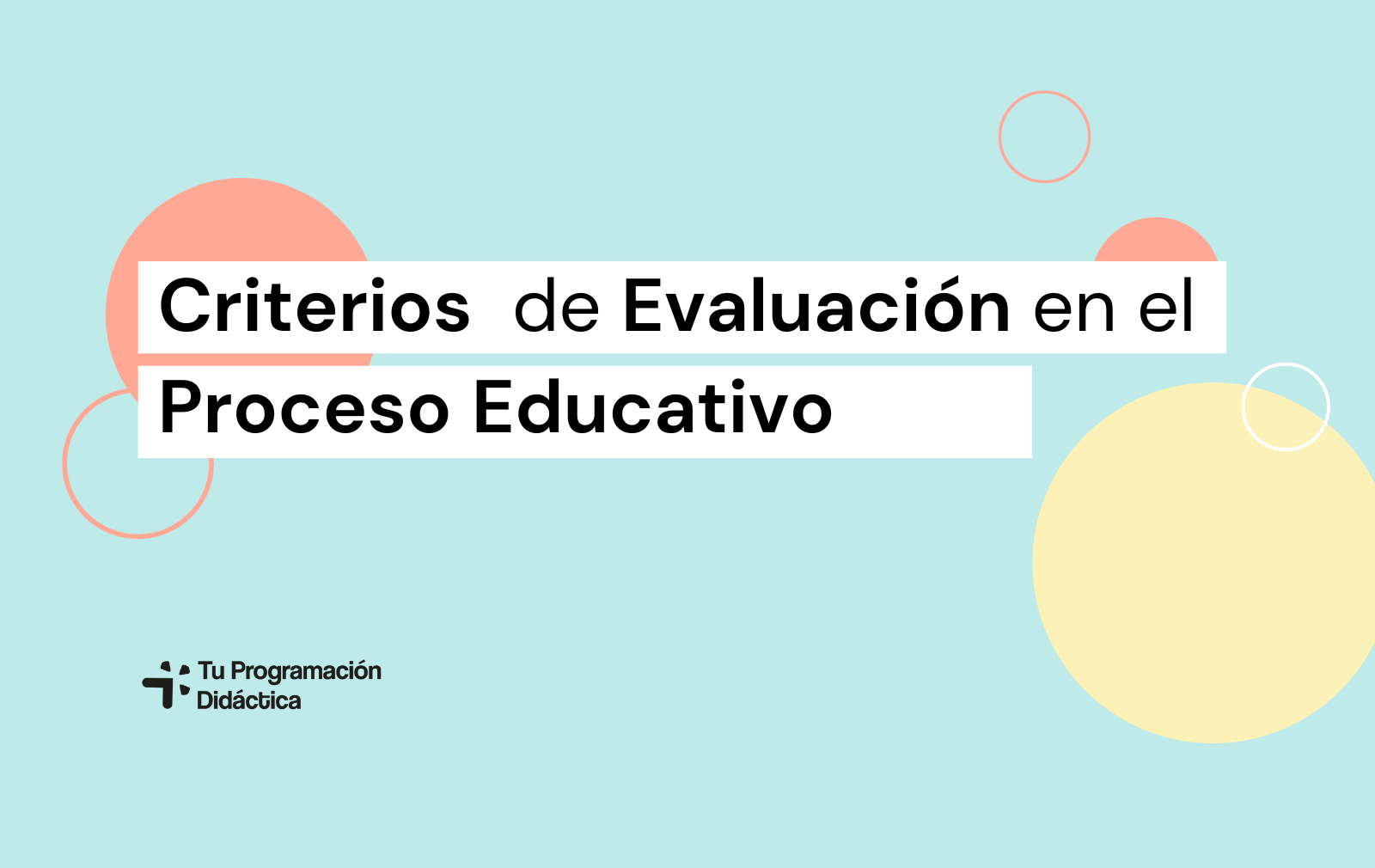 Criterios de Evaluación en el Proceso Educativo