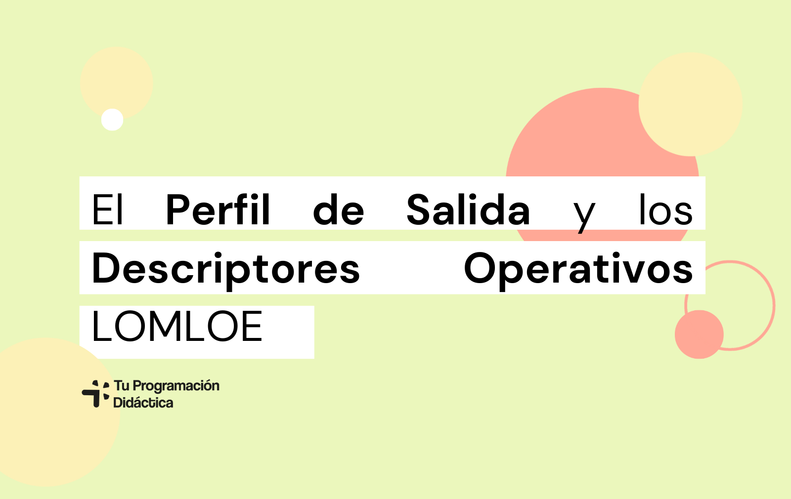 El perfil de salida y los descriptores operativos