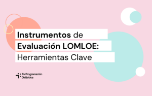 Instrumentos de Evaluación LOMLOE