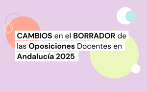 oposiciones docentes andalucía 2025