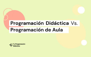 programación didáctica versus programación de aula