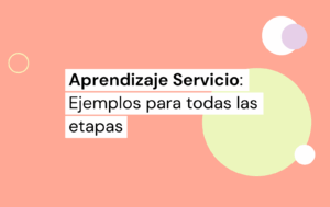 Aprendizaje Servicio ejemplos