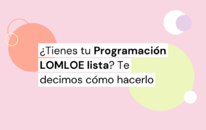 Programaciones Didácticas hechas LOMLOE