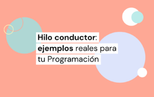 hilo conductor ejemplos