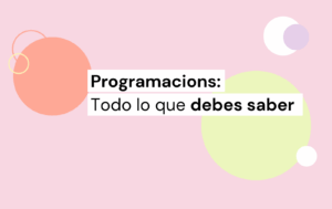 programacions: todo lo que debes saber