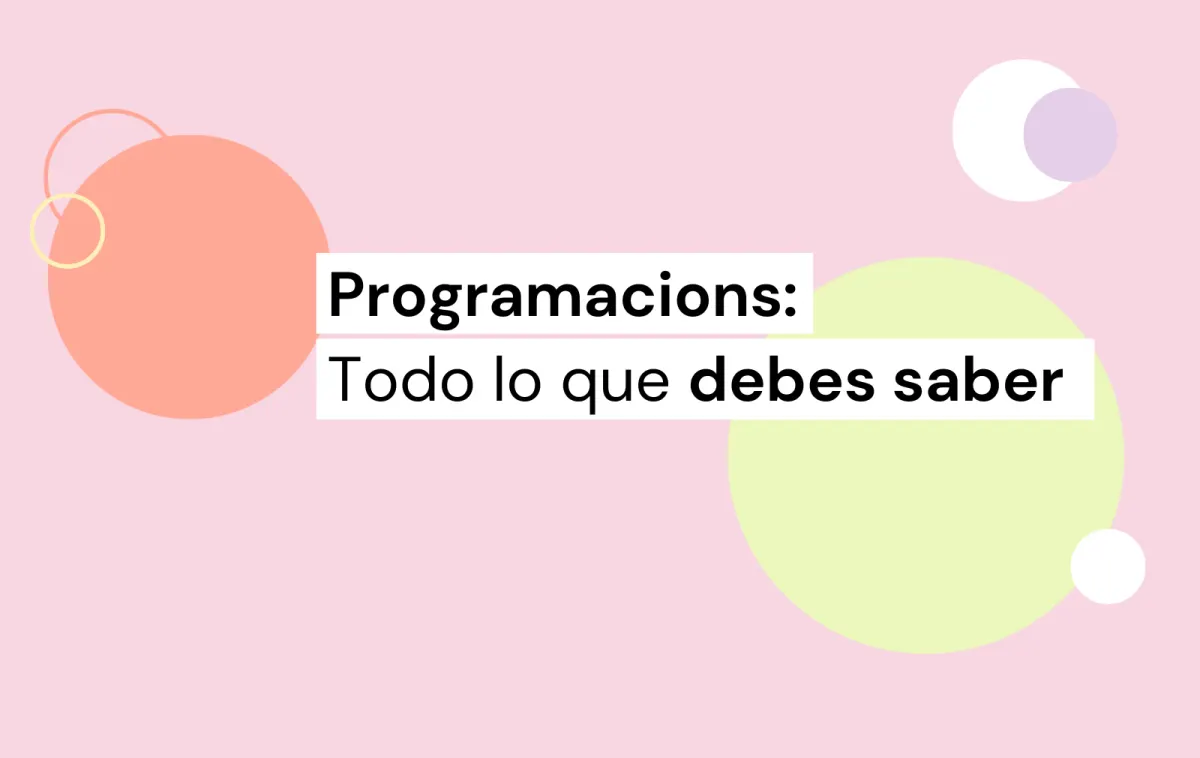programacions: todo lo que debes saber