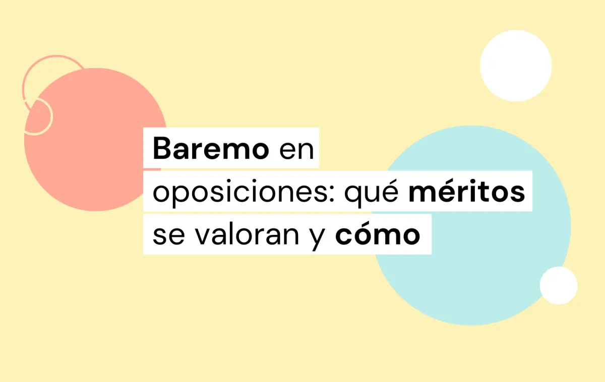 baremaciones en oposiciones: qué méritos se valoran y cómo