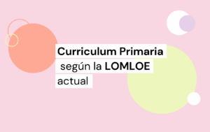 currículum primaria: según la LOMLOE