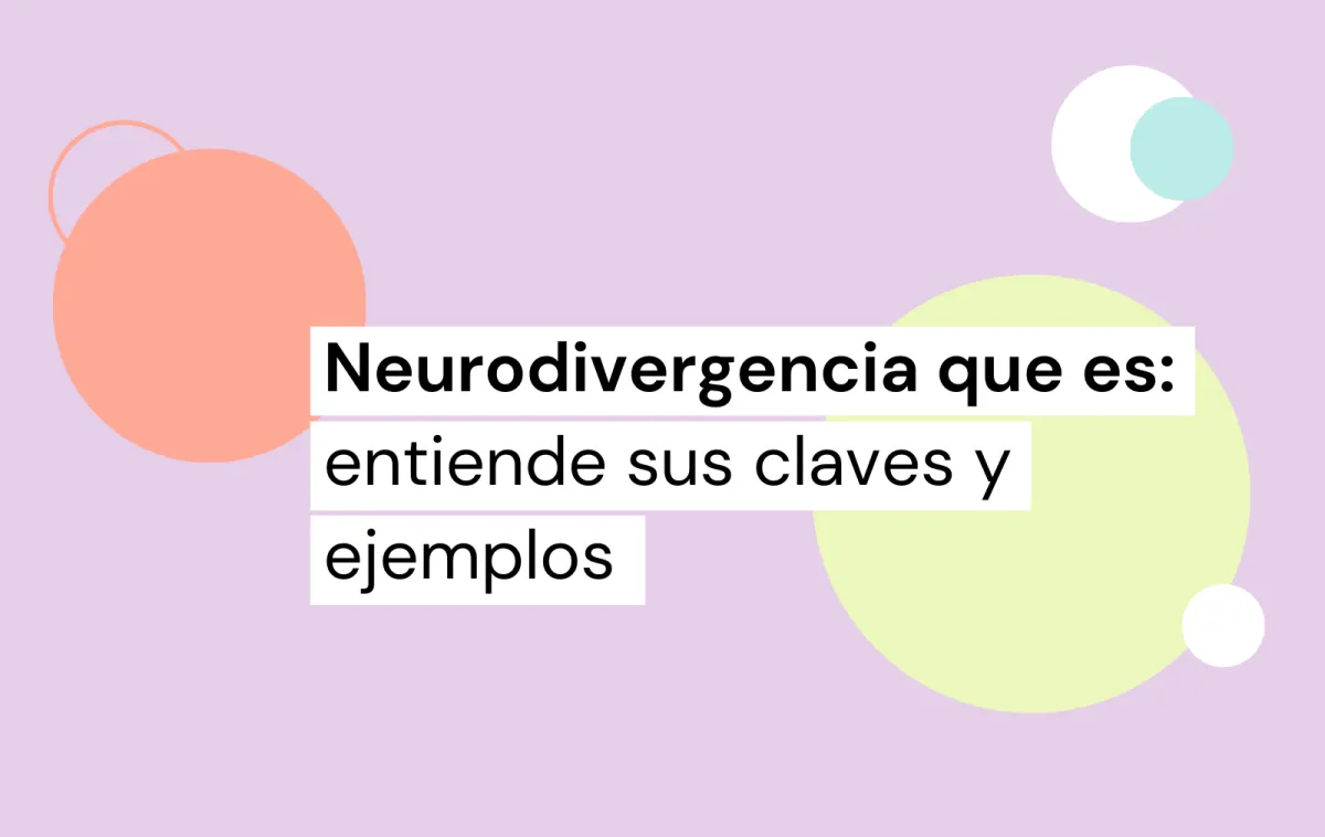 neurodivergencia que es: entiende sus claves y ejemplos
