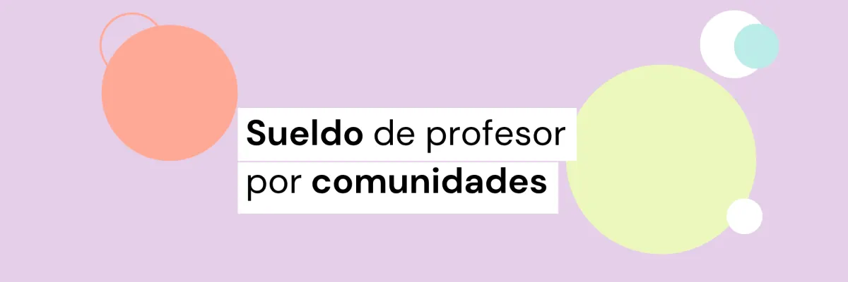 Sueldo de profesor por comunidades